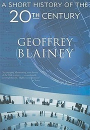 A Short History of the 20th Century (Blainey)