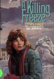 A Killing Freeze (Lynn Hall)