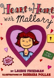Heart to Heart With Mallory (Laurie B. Friedman, Barbara Pollak(Art))