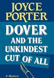 Dover and the Unkindest Cut of All (Joyce Porter)