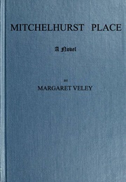 Mitchelhurst Place (Margaret Veley)