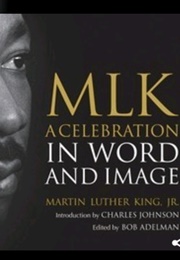 MLK: A Celebration in Word and Image (Martin Luther King)