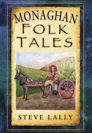 Monaghan Folk Tales (Steve Lally)