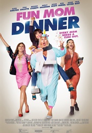 Fun Mom Dinner (2017)