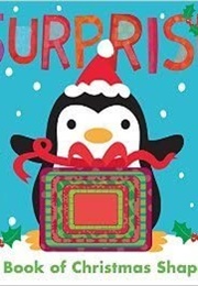Surprise: A Book of Christmas Shapes (Jonathan Litton)
