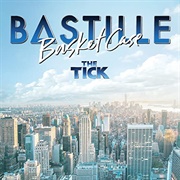 Basket Case - From "The Tick" by Bastille