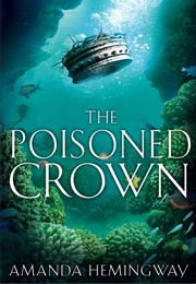 The Poisoned Crown (Amanda Hemingway)