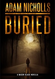 Buried (Adam Nicholls)