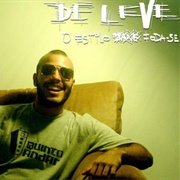 De Leve - O Estilo Foda-Se
