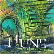 Hune - De L'autre Cote Du Monde