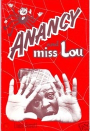 Anancy and Miss Lou (Louise Bennett)