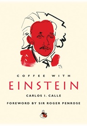 Coffee With Einstein (Carlos I. Calle)
