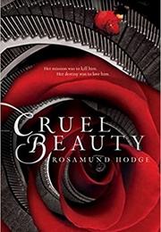 Cruel Beauty (Rosamund Hodge)