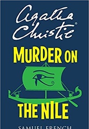 Murder on the Nile (A Play) (Agatha Christie)