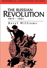 The Russian Revolution, 1917-1921 (Beryl Williams)