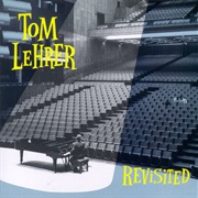 Tom Lehrer - Tom Lehrer Revisited
