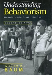 Understanding Behaviorism (William Baum)
