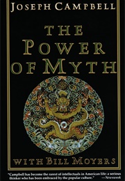 The Power of Myth (Joseph Campbell With Bill Moyers)