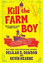 Kill the Farmboy (Delilah S. Dawson and Kevin Hearne)