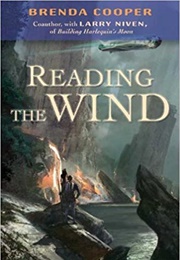 Reading the Wind (Brenda Cooper)