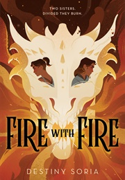 Fire With Fire (Destiny Soria)