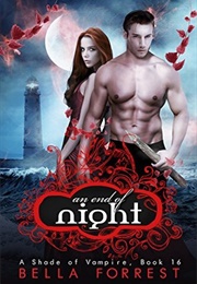 An End of Night (A Shade of Vampire, #16) (Bella Forrest)