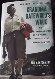 Grandma Gatewood's Walk (Ben Montgomery)