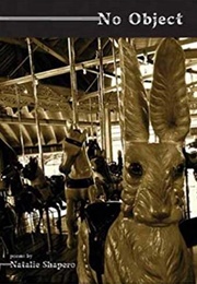 No Object (Natalie Shapero)