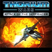 Thorium Wars: Attack of the Skyfighter