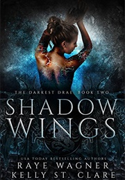 Shadow Wings (Raye Wagner)