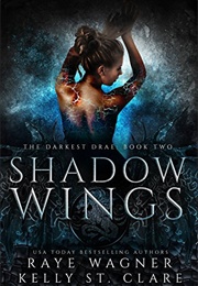 Shadow Wings (Raye Wagner)