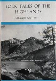 Folk Tales of the Highlands (Gregor Ian Smith)