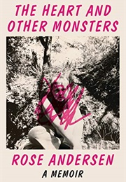 The Heart and Other Monsters (Rose Anderson)