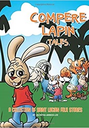 Compere Lapin Tales (Jacintha Annius-Lee)
