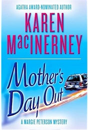 Mother's Day Out (Karen Macinerney)