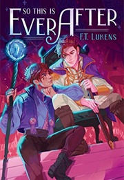 So This Is Ever After (F.T. Lukens)
