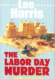The Labor Day Murder (Lee Harris)