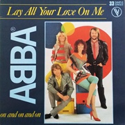 Lay All Your Love on Me - ABBA (1980)