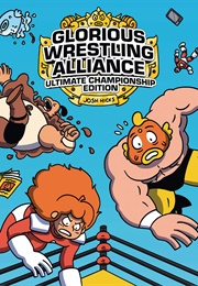 Glorious Wrestling Alliance Ultimate Championship Edition (Josh Hicks)