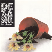 De La Soul Is Dead (De La Soul, 1991)