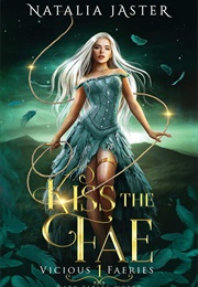 Kiss the Fae (Natalia Jaster)