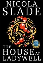 The House at Ladywell (Nicola Slade)