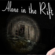Alone in the Rift