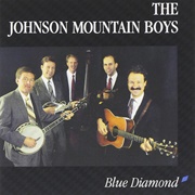 Johnson Mountain Boys, Blue Diamond