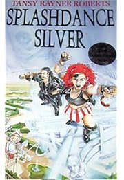 Splashdance Silver (Tansy Rayner Roberts)