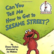 Can You Tell Me How to Get to Sesame Street?