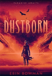 Dustborn (Erin Bowman)