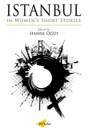 Istanbul in Women&#39;s Short Stories (Several)