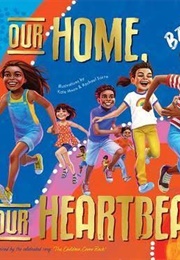 Our Home, Our Heartbeat (Adam Briggs, Kate Moon & Rachael Sarra)