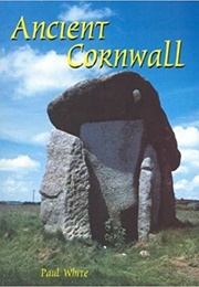 Ancient Cornwall (Paul White)